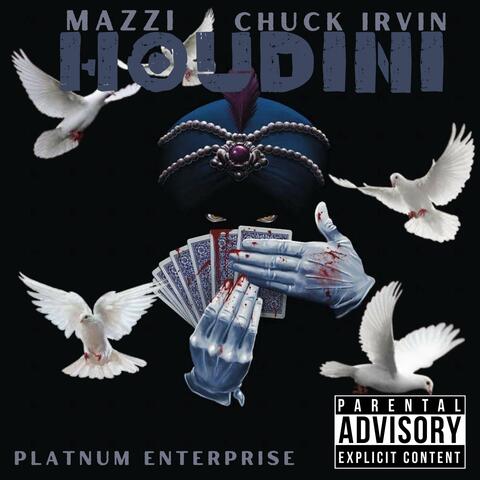 Houdini (feat. Chuck Irvin & Mazzi)