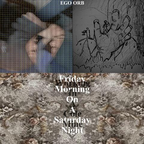 Friday Morning (On A Saturday Night)/ Working In A Cole