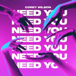 Need You