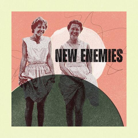 New Enemies