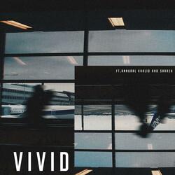 Vivid (feat. Annural Khalid & Shareh)