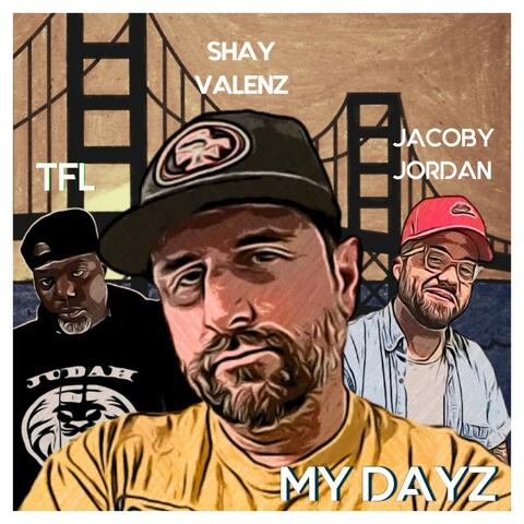 My Dayz (feat. TFL & Jacoby Jordan)