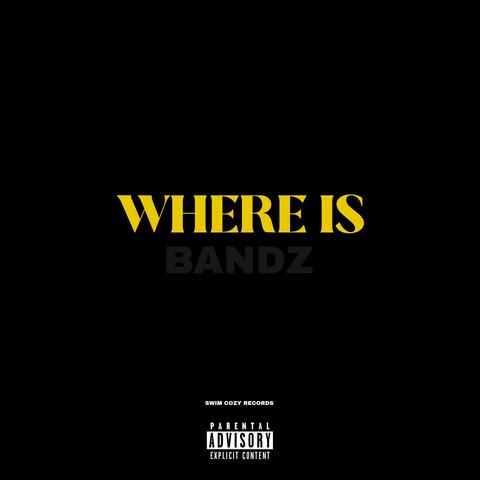 WHERE IS BANDZ