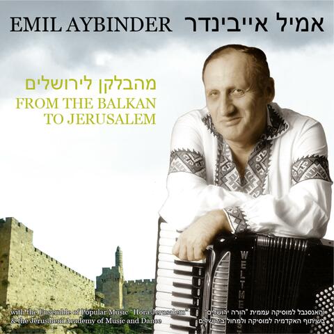 From the Balkan to Jerusalem