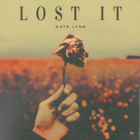 Lost It