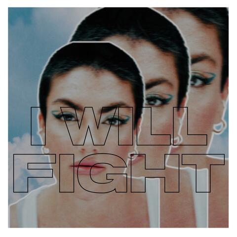 I Will Fight