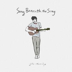 Song Beneath the Song