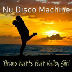 Nu Disco Machine (feat. Valley Girl)