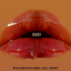 Honey (feat. Azazus & Rudenote)