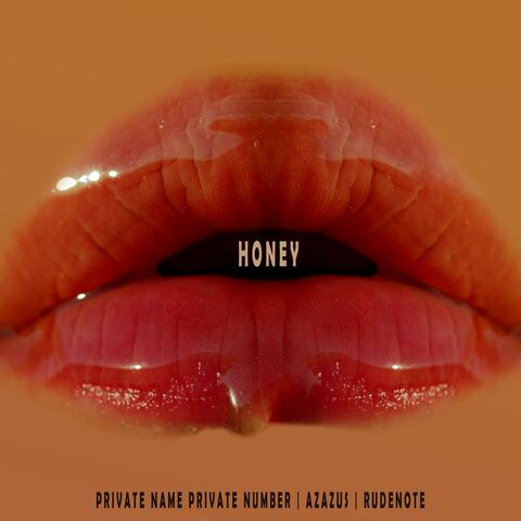 Honey (feat. Azazus & Rudenote)