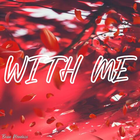 With Me