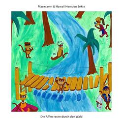 Die Affen rasen durch den Wald (feat. Hawaii Hemden Sekte)