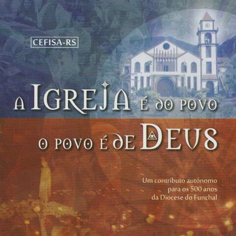 A Igreja é do Povo O Povo é de Deus