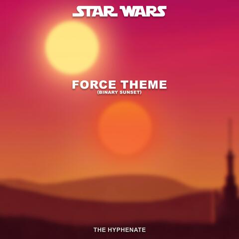Star Wars Force Theme (Binary Sunset)