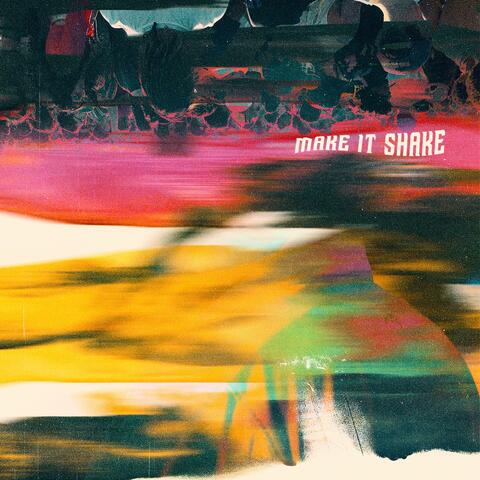 Make It Shake