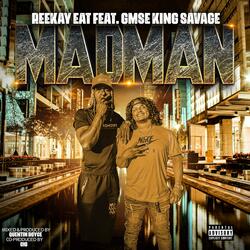 Madman (feat. GMSE King Savage)