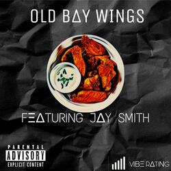 Old Bay Wings (feat. Jay Smith)