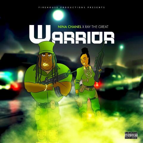 Warrior (feat. Ray The Great & Nina Chanel)
