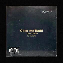 Color me Badd (feat. Chill Will)