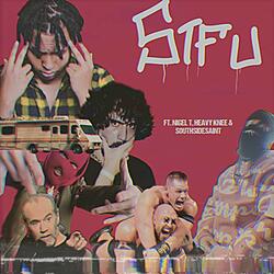 STFU (feat. Nigel T, Heavy Knee & SouthSideSaint)