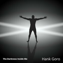 The Darkness Inside Me