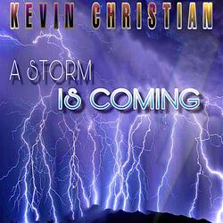 A Storm Is Coming