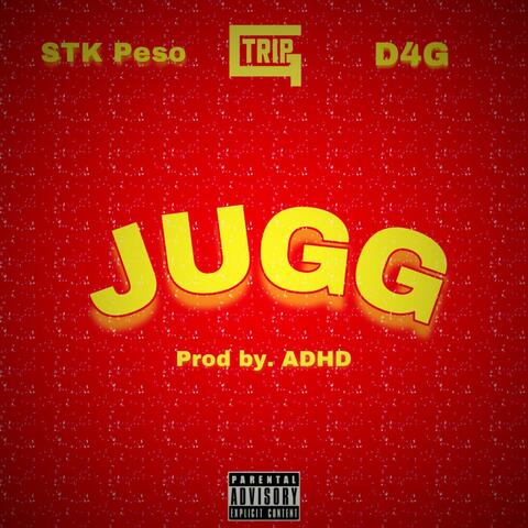 Jugg (feat. STK Peso & D4G)