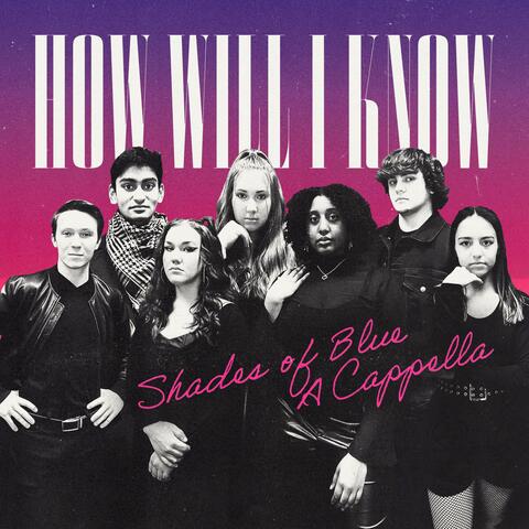 How Will I Know (feat. Kylie Niple)