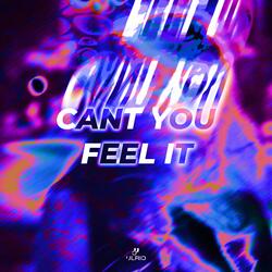 Can´t You Feel It (feat. MELTEDFACE)