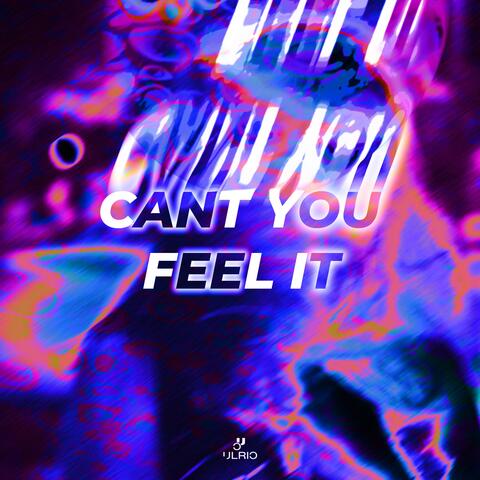 Can´t You Feel It (feat. MELTEDFACE)