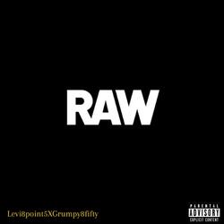 RAW (feat. Grumpy8fifty)