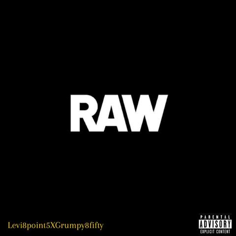 RAW (feat. Grumpy8fifty)