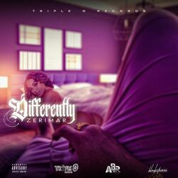 Differently