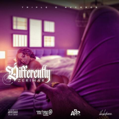 Differently
