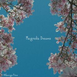 Magnolia Dreams