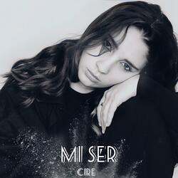 Mi Ser (feat. Cire)