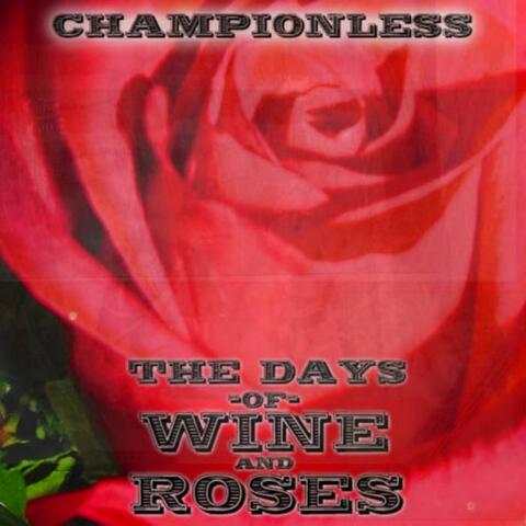 The Days of Wine and Roses