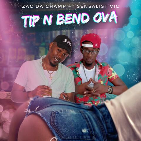 TIP N BEND OVA (feat. Sensalist Vic)