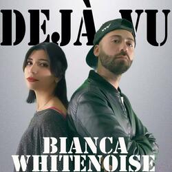 Déjà-vu (feat. Whitenoise)