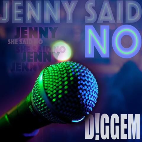 Jenny Said No