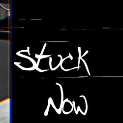 Stuck Now (feat. KILxKARN)