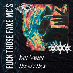 Fuck Those Fake MC's (feat. Donkey Dick)