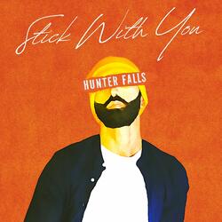 Stick With You
