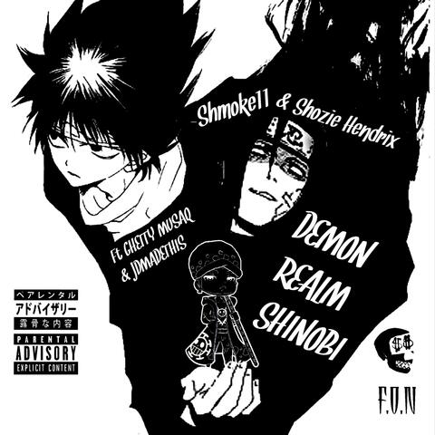 Demon Realm Shinobi (feat. Ghetty Musaq & JDMadeThis)