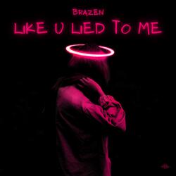 like u lied to me (feat. J-Minu$)