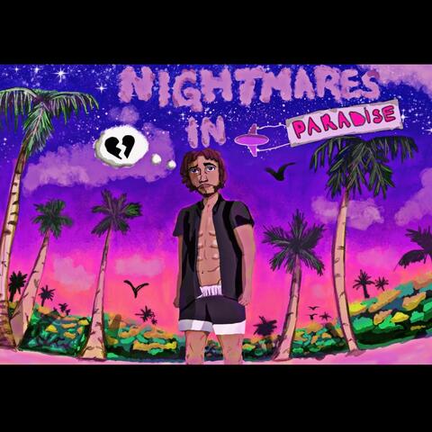 Nightmares in PARADISE