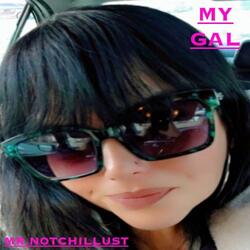 MY GAL