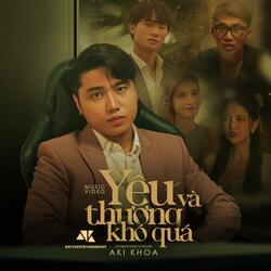 YÊU VÀ THƯƠNG KHÓ QUÁ