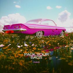 Pack Your Bags (feat. DJ Horse)