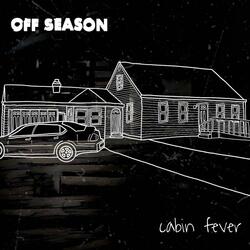 CABIN FEVER